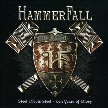 HammerFall - Steel Meets Steel-Ten Years Of Glory 2007