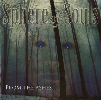 SPHERE OF SOULS - FROM THE ASHES... - 2006