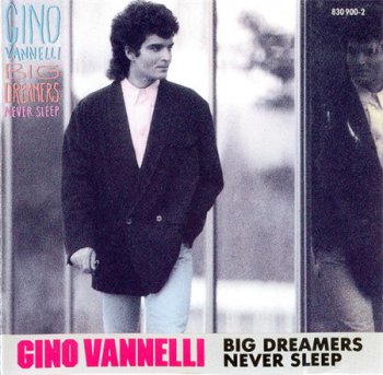 Gino Vannelli - Big Dreamers Never Sleep (Dreyfus Records) 1987