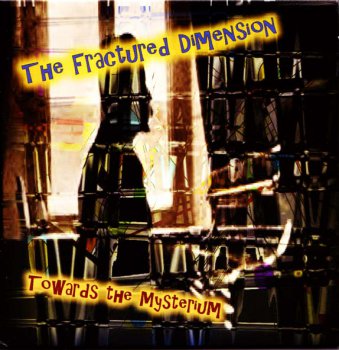 The Fractured Dimension - Towards The Mysterium 2009