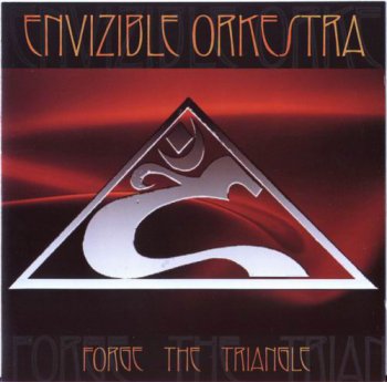 ENVIZIBLE ORKESTRA - FORGE THE TRIANGLE - 2001