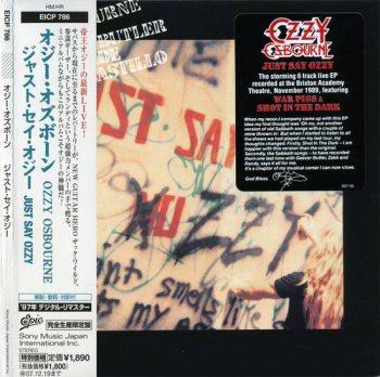 Ozzy Osbourne : © 1990 ''Just Say Ozzy''(Japan paper sleeve collection, 2007)