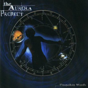 THE AURORA PROJECT - UNSPOKEN WORDS - 2006
