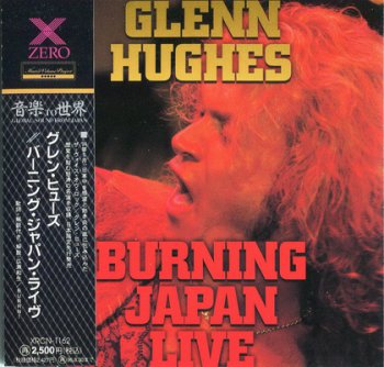 GLENN  HUGHES : ©  1994  BURNING JAPAN LIVE (ZERO, Japan)