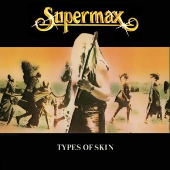 Supermax – Types Of Skin (1980)LP