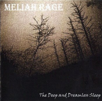 Meliah  Rage - The Deep and Dreamless Sleep 2006