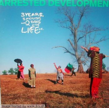Arrested Development-3 Years, 5 Months And 2 Days In The Life Of 1992