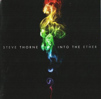 STEVE THORNE - INTO THE ETHER - 2009