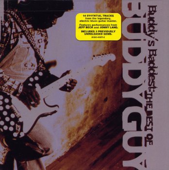 BUDDY GUY : ©  1999  BUDDY’S BADDEST – THE BEST OF BUDDY GUY