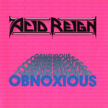 Acid Reign - Obnoxious 1990