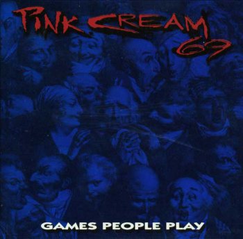 Pink Cream 69 - Games People Play - 1993