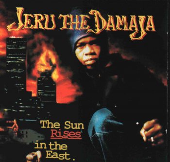 Jeru The Damaja-The Sun Rises In The East 1994