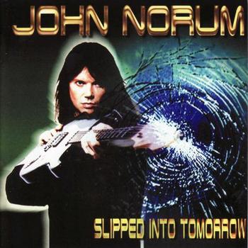 John Norum - Slipped Into Tomorrow (1999)