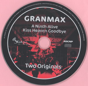 Granmax © - 1976 A Ninth Alive & 1978 Kiss Heaven Goodbye