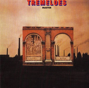 The Tremeloes © - 1970 Master