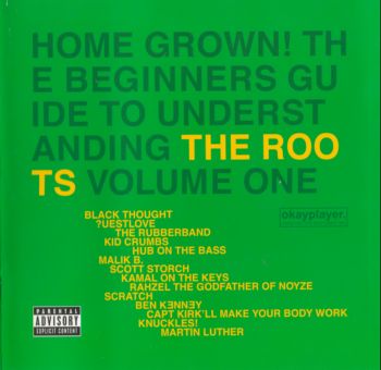 The Roots - Home Grown! The Beginner's Guide To Understanding The Roots Volume One   2005