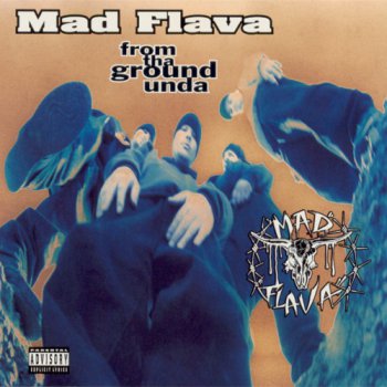 Mad Flava-From Tha Ground Unda 1994