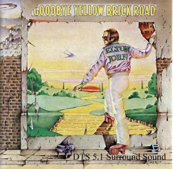 Elton John - Goodbye Yellow Brick Road (DTS 5.1 CD 2004) 1973