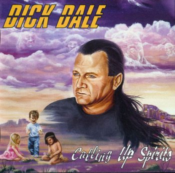 DICK DALE : ©  1996    CALLING UP SPIRITS  (HDCD)
