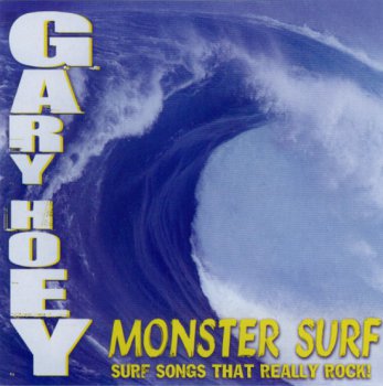 GARY HOEY : ©  2005    MONSTER SURF