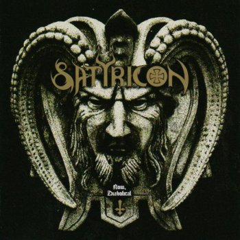 Satyricon - Now, Diabolical 2006