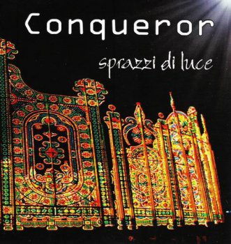 CONQUEROR - SPRAZZI DI LUCE (EP) - 2009