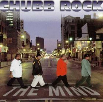 Chubb Rock-The Mind 1997
