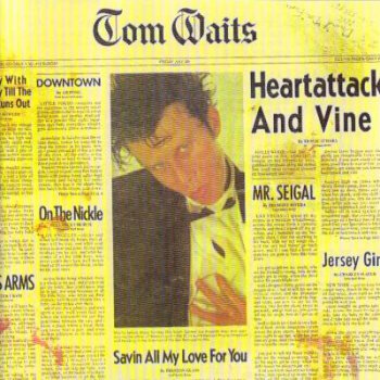 Tom Waits - Heartattack And Vine  (1980)