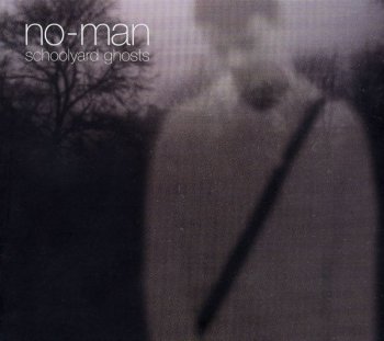 No-Man - Schoolyard Ghosts [2008]
