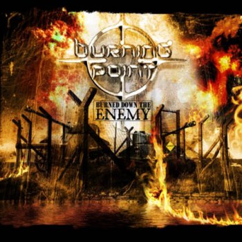 Burning Point - "Down The Enemy" (2007)