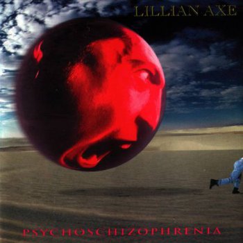 Lillian Axe : © 1993 ''Psychoschizophrenia''