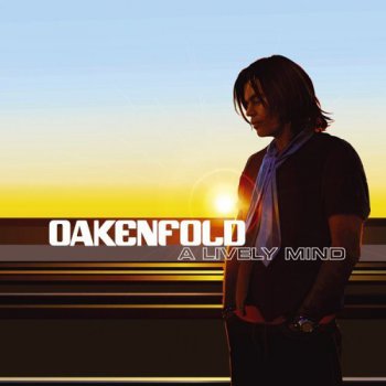 Paul Oakenfold - A Lively Mind 2006