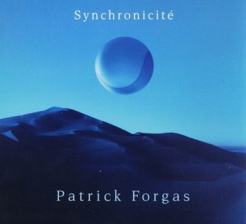 PATRICK FORGAS - SYNCHRONICITE - 2001