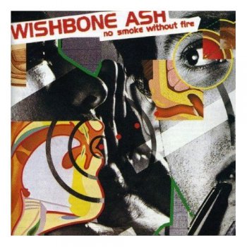 Wishbone Ash - No Smoke Without Fire (1978)