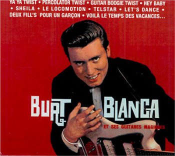 Burt Blanca - Et ses guitares magiques 1996