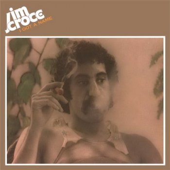 Jim Croce - I Got A Name (Lifesong Records LP VinylRip 24/96) 1973