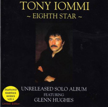 Tony Iommi with Glenn Hughes : © 2000 ''Eighth Star''