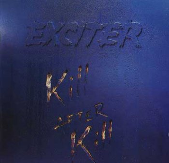 Exciter - Kill After Kill - 1992