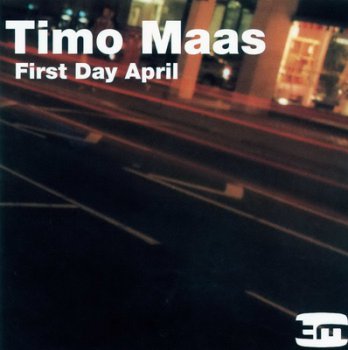 Timo Maas - First Day April 2005