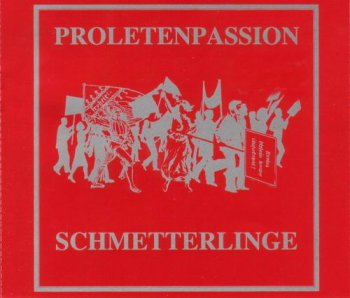 SCHMETTERLINGE - PROLETENPASSION - 1977