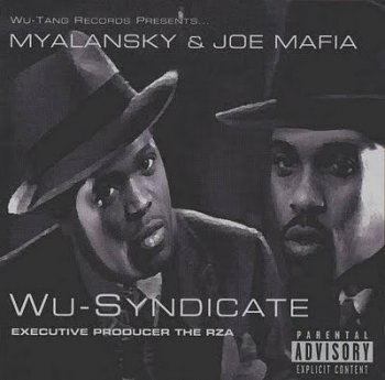 Myalansky & Joe Mafia-Wu-Syndicate 1999