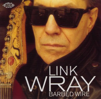 LINK WRAY: ©  2000   BARBED WIRE