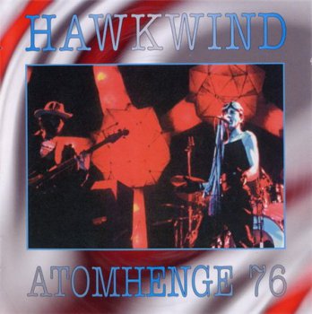Hawkwind - Atomhenge 76 (2CD Voiceprint Records UK Deluxe Edition 2000) 1976