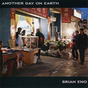 Brian Eno - Another Day On Earth  (MR 1205-2)