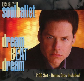 SOUL BALLET : ©  2004 DREAM BEAT DREAM (+ Bonus Disk)