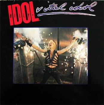Billy Idol - Vital Idol (Chrysalis EU LP VinylRip 24/96) 1985