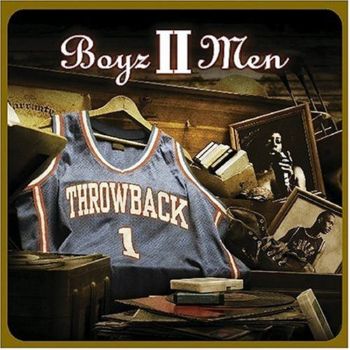 Boyz II Men - Throwback   2004