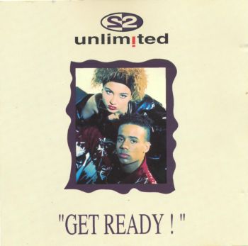 2 Unlimited - Get Ready! (1992)