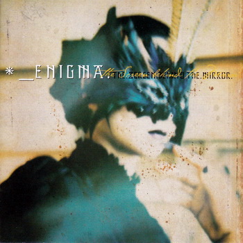 Enigma-2000-The Screen Behind The Mirror (FLAC, Lossless)
