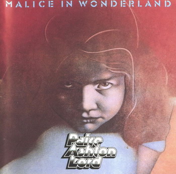 Paice Ashton Lord © - 1976 Malice In Wonderland